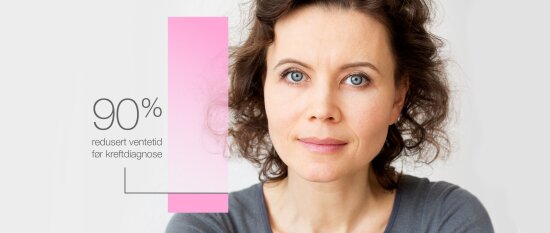 Nærbilde av dame med mørkt hår. Tekst på bildet: 90 % redusert ventetid før kreftdiagnose